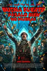 Image Buena suerte, pásalo bien, no mueras